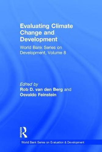 Cover image for Evaluating Climate Change and Development: Volume 9, World Bank Series on Development