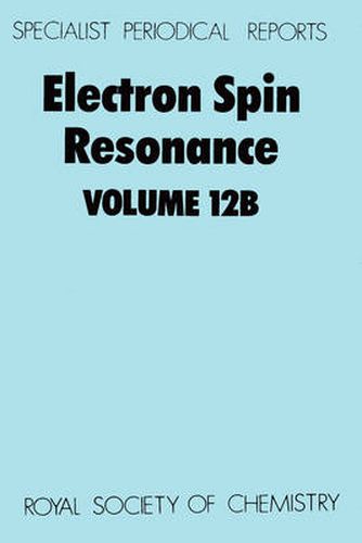 Cover image for Electron Spin Resonance: Volume 12B