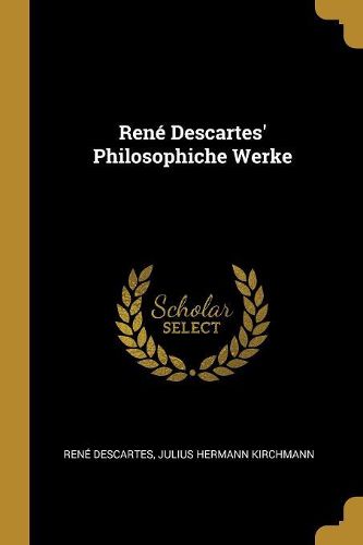 Cover image for Rene Descartes' Philosophiche Werke