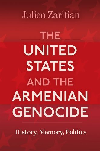 Cover image for The United States and the Armenian Genocide
