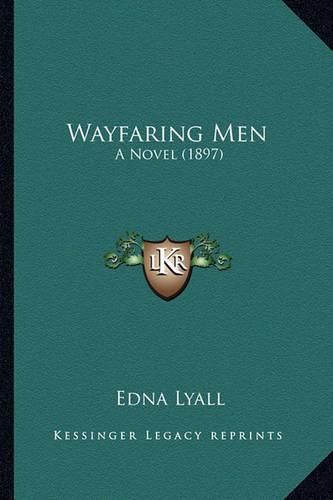 Cover image for Wayfaring Men: A Novel (1897)