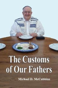 Cover image for The Customs of Our Fathers