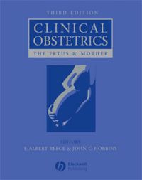 Cover image for Clinical Obstetrics: The Fetus and Mother