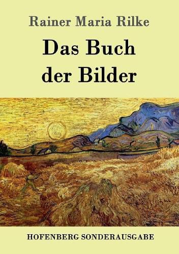 Das Buch der Bilder: 1902 und 1906