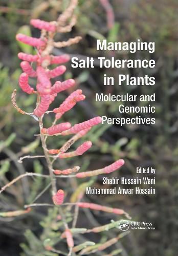 Cover image for Managing Salt Tolerance in Plants: Molecular and Genomic Perspectives
