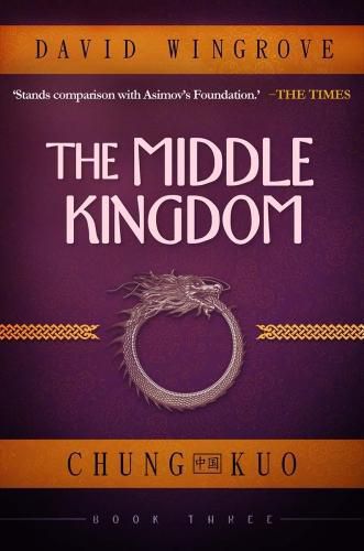 The Middle Kingdom: Chung Kuo