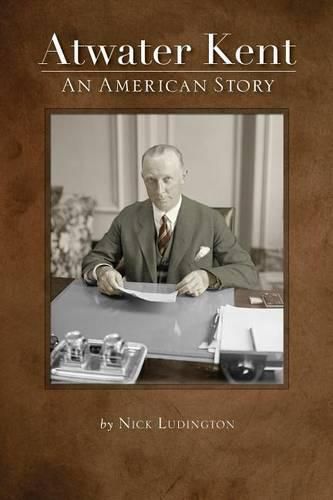Atwater Kent: An American Story