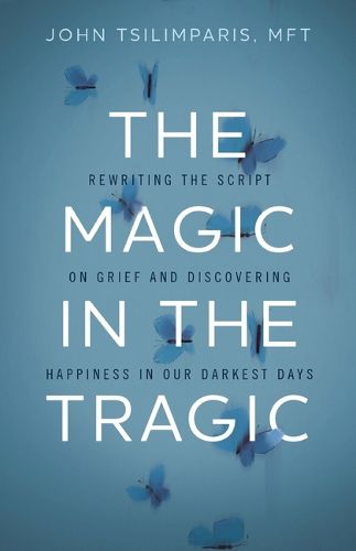 Cover image for The Magic in the Tragic