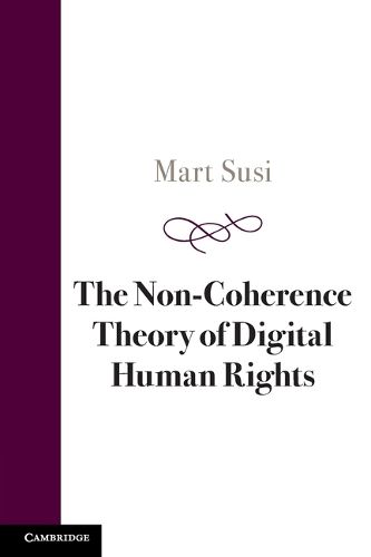 Cover image for The Non-Coherence Theory of Digital Human Rights