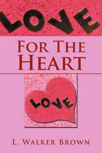 Cover image for For The Heart