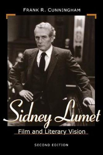 Cover image for Sidney Lumet: Film and Literary Vision