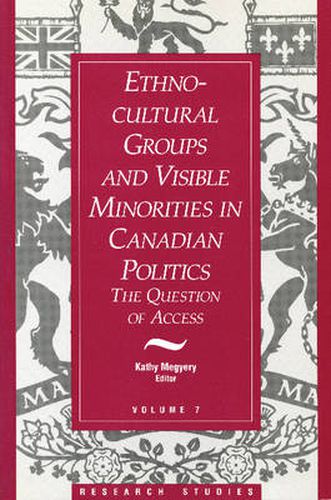 Cover image for Ethno-Cultural Groups and Visible Minorities in Canadian Politics: The Question of Access