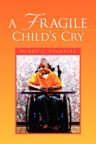 Cover image for A Fragile Child's Cry