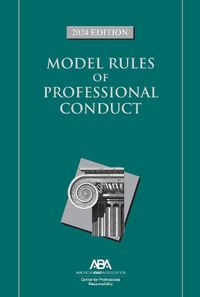 Cover image for Model Rules of Professional Conduct, 2024 Edition