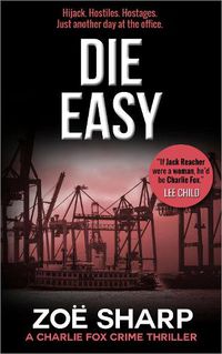 Cover image for Die Easy: #10: Charlie Fox Crime Mystery Thriller Series