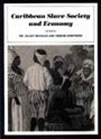 Cover image for Caribbean Slave Society and Economy: A Student Reader