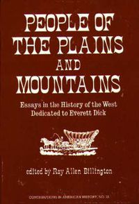 Cover image for People of the Plains and Mountains: Essays in the History of the West Dedicated to Everett Dick