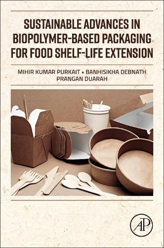 Cover image for Sustainable Advances in Biopolymer-Based Packaging for Food Shelf-life Extension