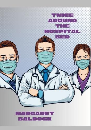 Cover image for Twice Around the Hospital Bed