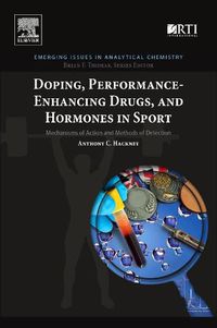 Cover image for Doping, Performance-Enhancing Drugs, and Hormones in Sport: Mechanisms of Action and Methods of Detection