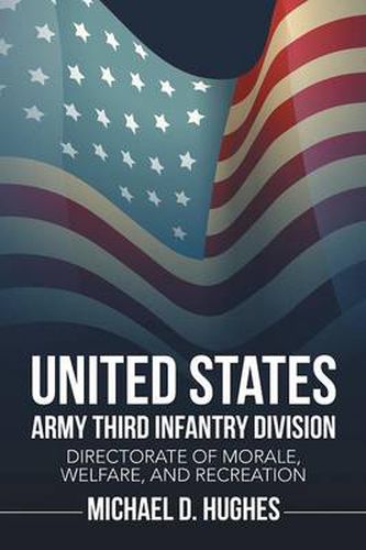 Cover image for United States Army Third Infantry Division Directorate of Morale, Welfare, and Recreation