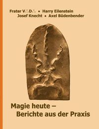 Cover image for Magie heute - Berichte aus der Praxis