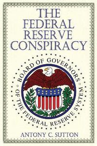 Cover image for The Federal Reserve Conspiracy