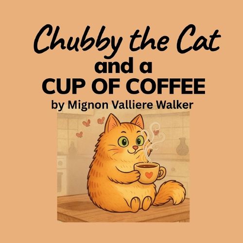 Cover image for Chubby the Cat and a Cup of Coffee