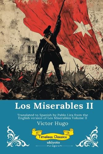 Cover image for Los Miserables Volumen II Spanish Version of Les Miserables Volume II