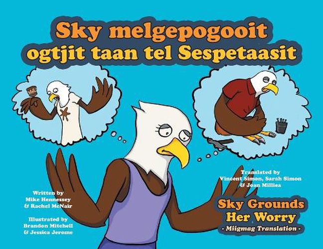 Sky Grounds Her Worry - Miigmag Translation