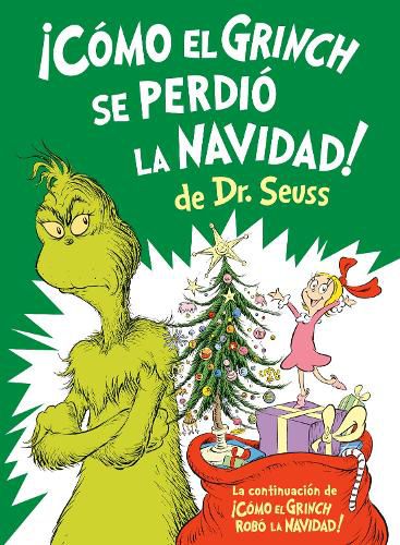 Cover image for !Como el Grinch se perdio la Navidad! (How the Grinch Lost Christmas Spanish Edition)