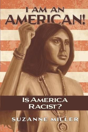 Cover image for I Am An American: Is America Racist?