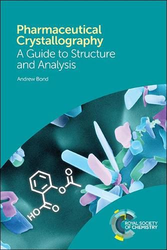 Cover image for Pharmaceutical Crystallography: A Guide to Structure and Analysis