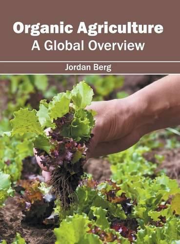 Organic Agriculture: A Global Overview