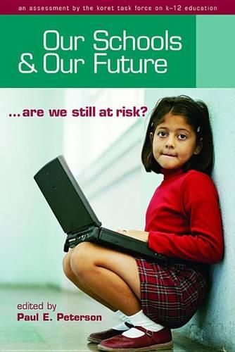 Cover image for Our Schools and Our Future: Are We Still at Risk?