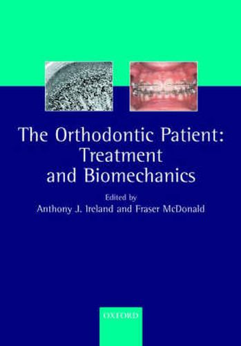 Cover image for The Orthodontic Patient: Treatment and Biomechanics