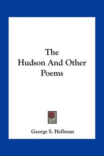 The Hudson and Other Poems