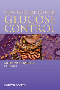 Cover image for New Mechanisms in Glucose Control