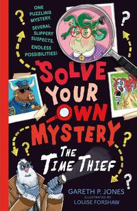 Cover image for Solve Your Own Mystery: The Time Thief