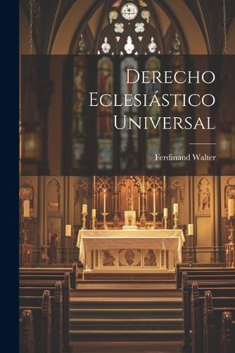 Cover image for Derecho Eclesiastico Universal