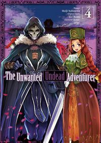 Cover image for The Unwanted Undead Adventurer (Manga): Volume 4