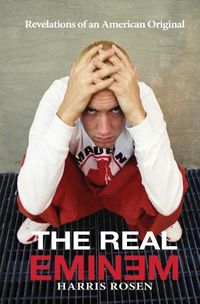 Cover image for The Real Eminem: Revelations of an American Original