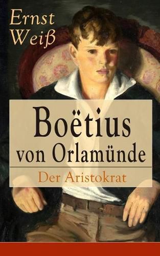 Bo tius von Orlam nde: Der Aristokrat: Entwicklungsroman