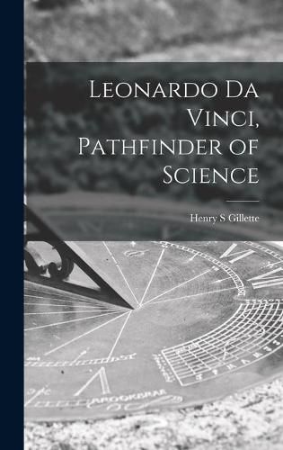 Cover image for Leonardo Da Vinci, Pathfinder of Science