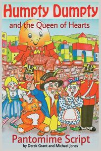Cover image for Humpty Dumpty and the Queen of Hearts - Pantomime Script