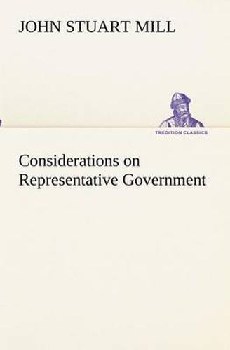 Cover image for Considerations on Representative Government