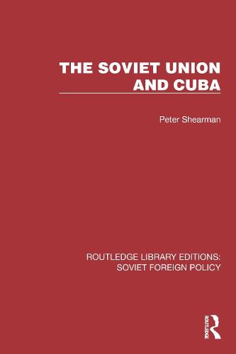 Cover image for The Soviet Union and Cuba