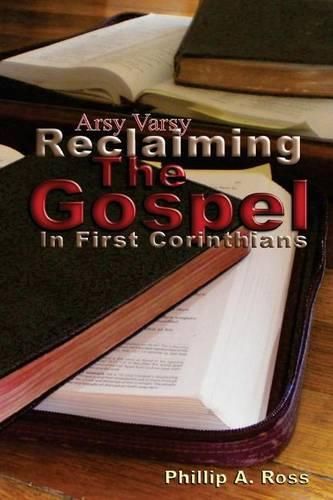 Cover image for Arsy Varsy: Reclaiming The Gospel In First Corinthians