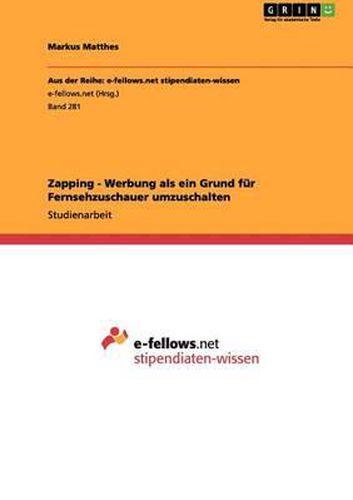 Cover image for Zapping - Werbung ALS Ein Grund Fur Fernsehzuschauer Umzuschalten