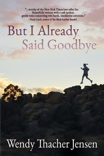 Cover image for But I Already Said Goodbye